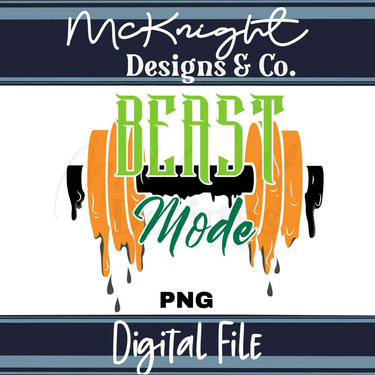 Digital Design PNG - Beast Mode - McKnight Designs & Co