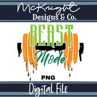 Digital Design PNG - Beast Mode - McKnight Designs & Co