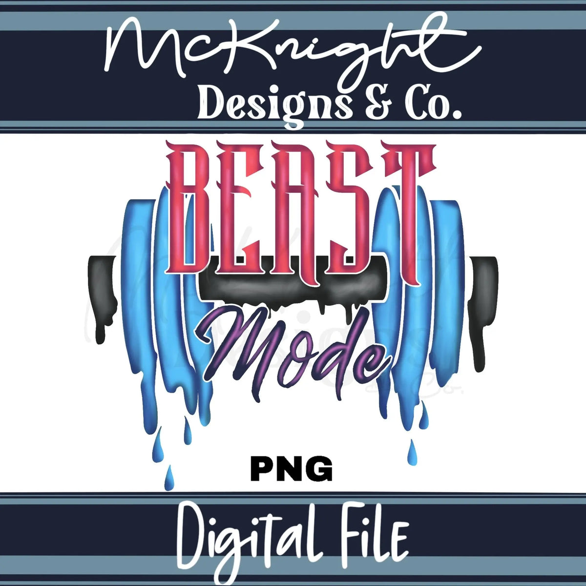 Digital Design PNG - Beast Mode - McKnight Designs & Co