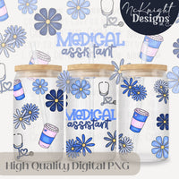 Medical Assistant Glass Can Wrap PNG – Daisy Floral Coffee MA Tumbler Design – 16oz McKnight Designs & Co 16 Oz Can Wrap