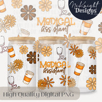 Medical Assistant Glass Can Wrap PNG – Daisy Floral Coffee MA Tumbler Design – 16oz McKnight Designs & Co 16 Oz Can Wrap