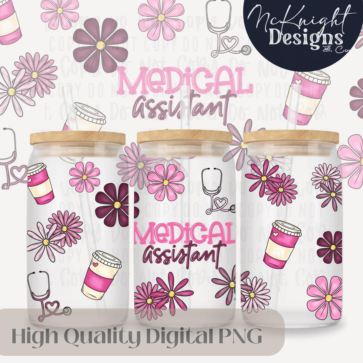 Medical Assistant Glass Can Wrap PNG – Daisy Floral Coffee MA Tumbler Design – 16oz McKnight Designs & Co 16 Oz Can Wrap Pink