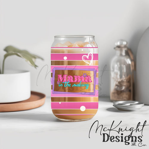 Mama in the Making 16oz Glass Can Wrap PNG – Pink Striped Pregnancy Design McKnight Designs & Co 16 Oz Can Wrap