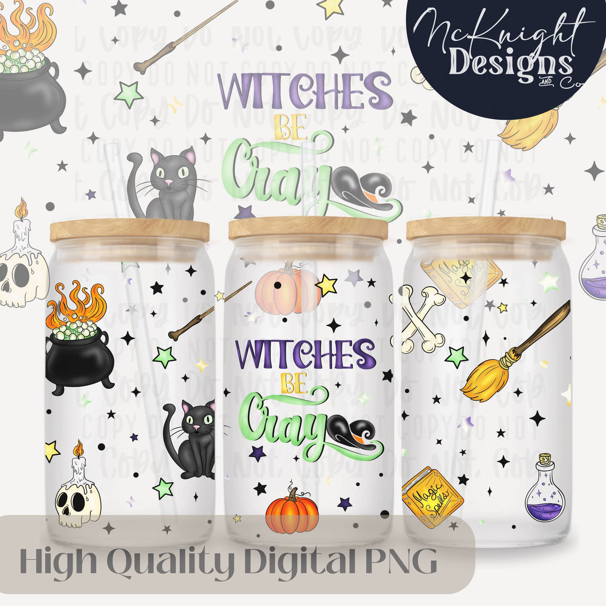 Witches Be Cray 16oz Glass Can Wrap PNG – Sarcastic Witchy Halloween - Pastel Witch Design, Spooky Season McKnight Designs & Co 16 Oz Can Wrap