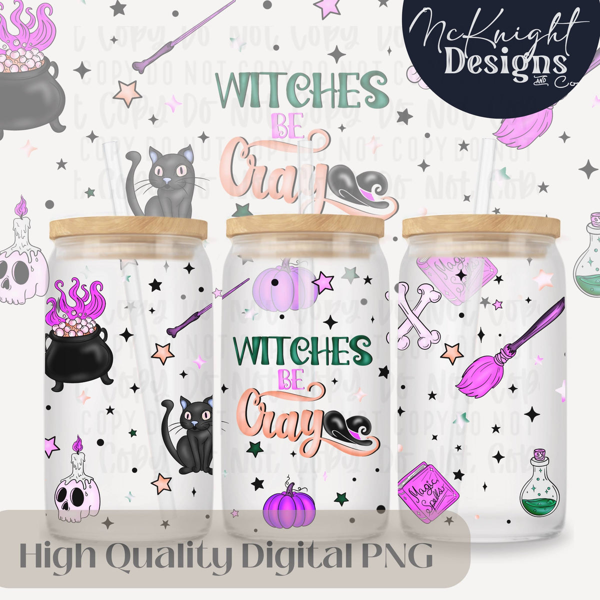 Witches Be Cray 16oz Glass Can Wrap PNG – Sarcastic Witchy Halloween - Pastel Witch Design, Spooky Season McKnight Designs & Co 16 Oz Can Wrap