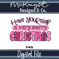 Have Yourself a Very Merry Christmas PNG Digital Design McKnight Designs & Co PNG Design