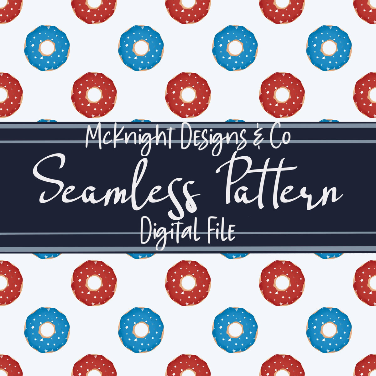 Patriotic Donut Seamless Pattern – Red & Blue 4th of July PNG McKnight Designs & Co Seamless Pattern File