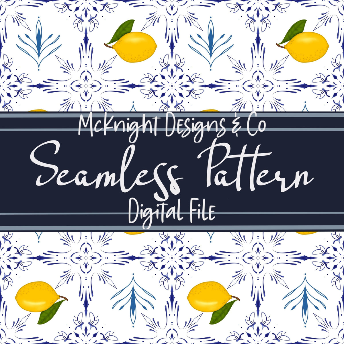 Amalfi Lemon Seamless Pattern – Blue Tile Citrus Design, Mediterranean Summer Print McKnight Designs & Co Seamless Pattern File