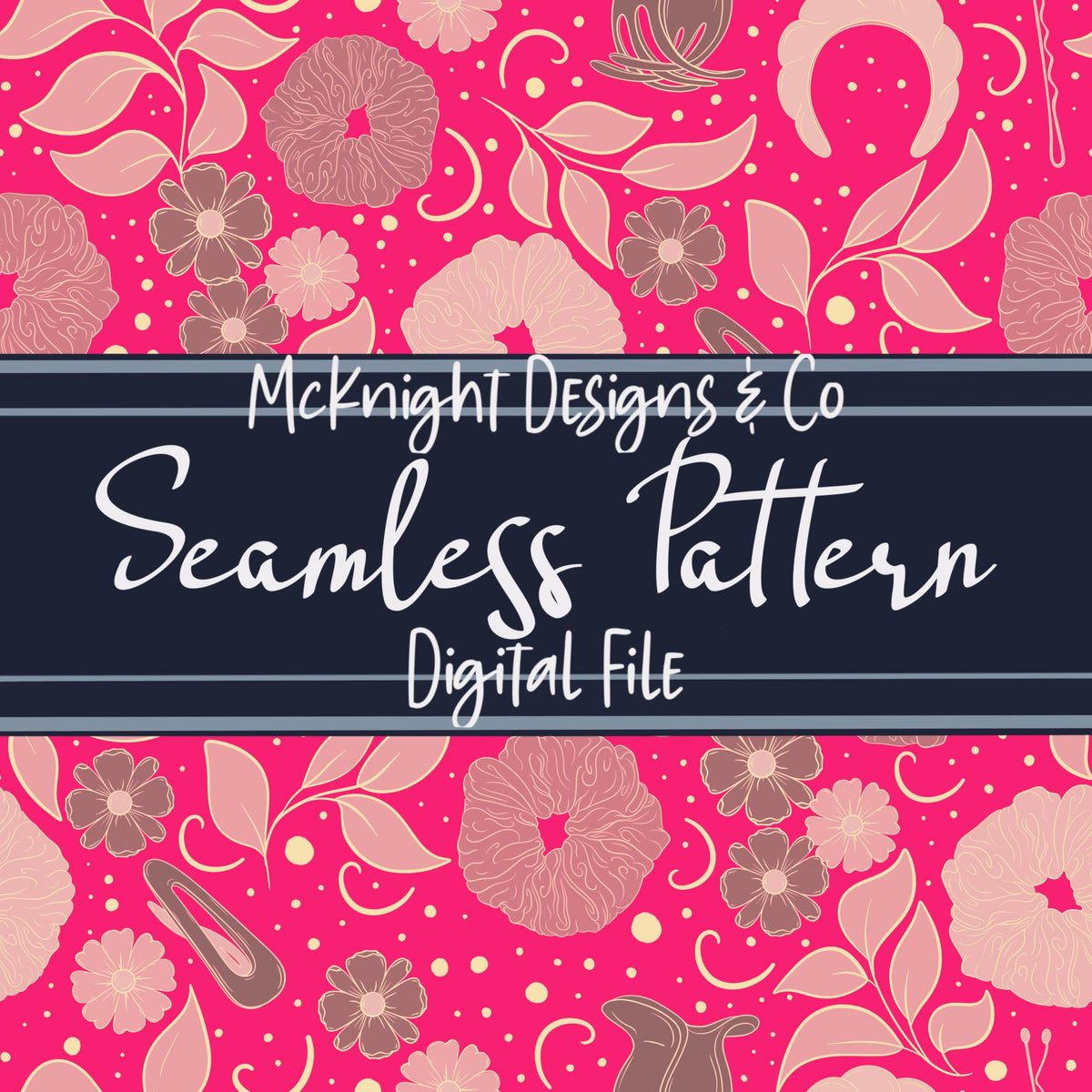 Hair Accessories & Florals Seamless Pattern - Hand Drawn McKnight Designs & Co Seamless Pattern File