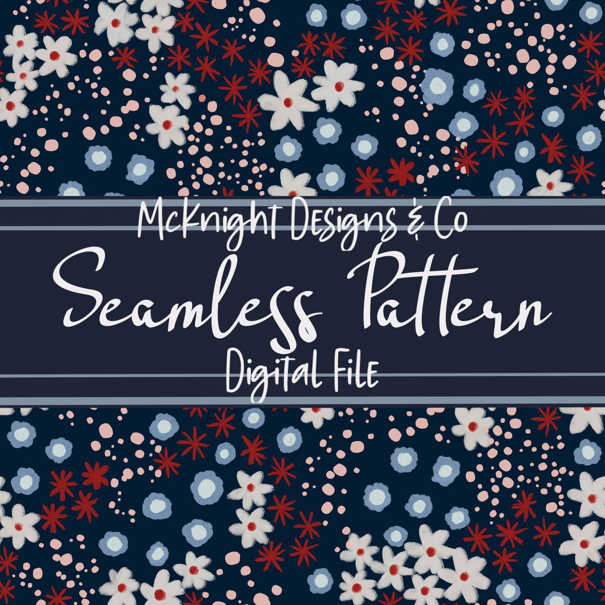 Messy Ditsy Floral Seamless Pattern - Floral Repeat McKnight Designs & Co Seamless Pattern File