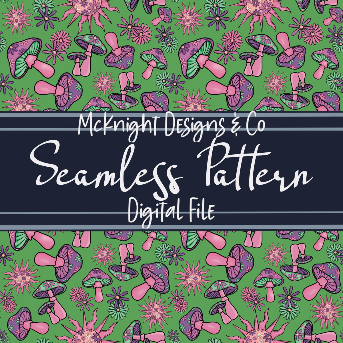 Stay Trippy Little Hippie Seamless Pattern (V1) – Retro Mushrooms, Suns & Florals on Ivory Background McKnight Designs & Co Seamless Pattern File