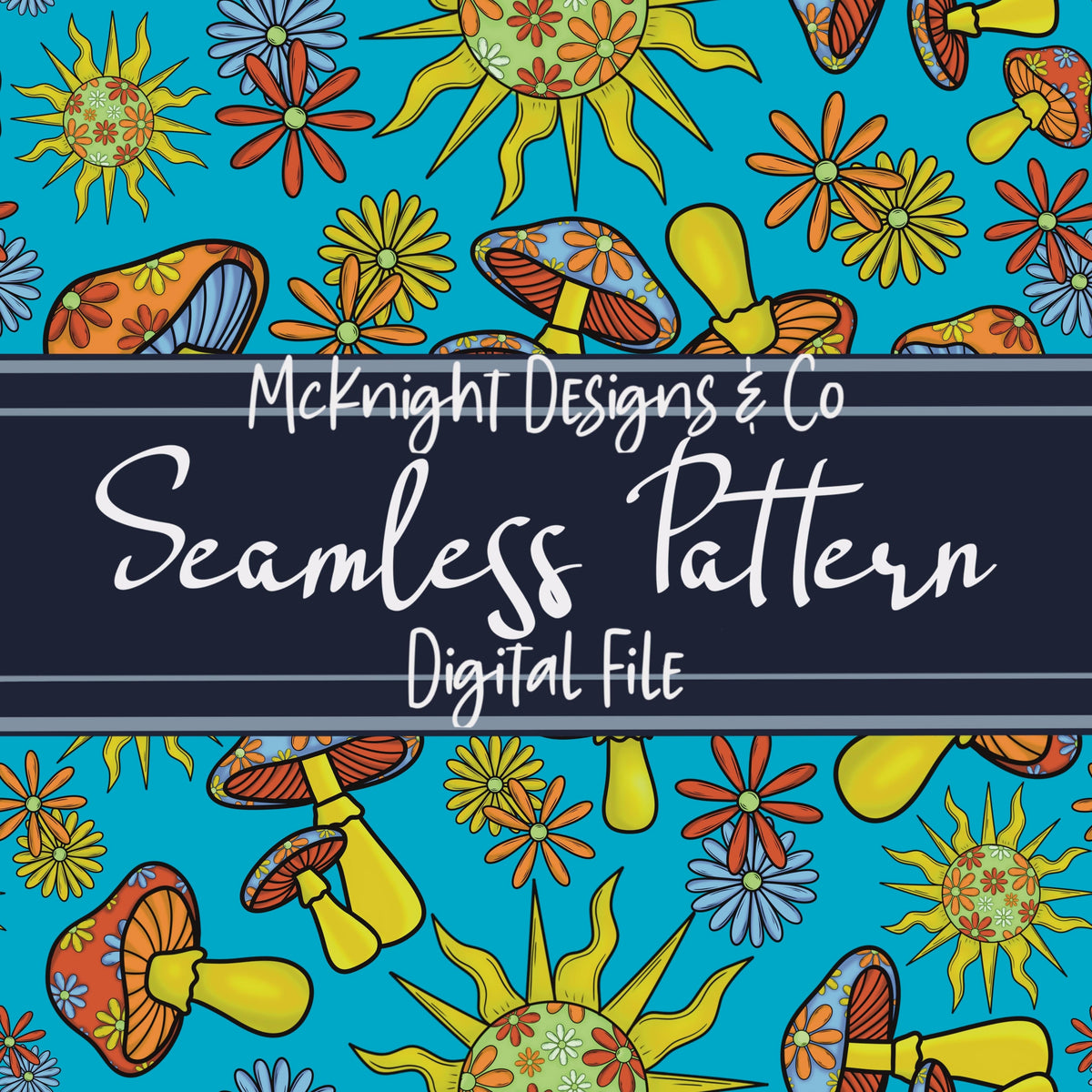 Stay Trippy Little Hippie Seamless Pattern (V1) – Retro Mushrooms, Suns & Florals on Ivory Background McKnight Designs & Co Seamless Pattern File