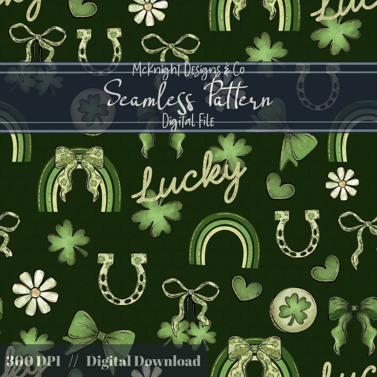 St. Patrick’s Day Lucky Seamless Pattern | Clover Bow Rainbow Irish Charm McKnight Designs & Co Seamless Pattern File