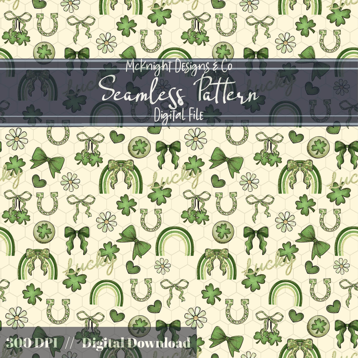 St. Patrick’s Day Lucky Seamless Pattern | Clover Bow Rainbow Irish Charm McKnight Designs & Co Seamless Pattern File
