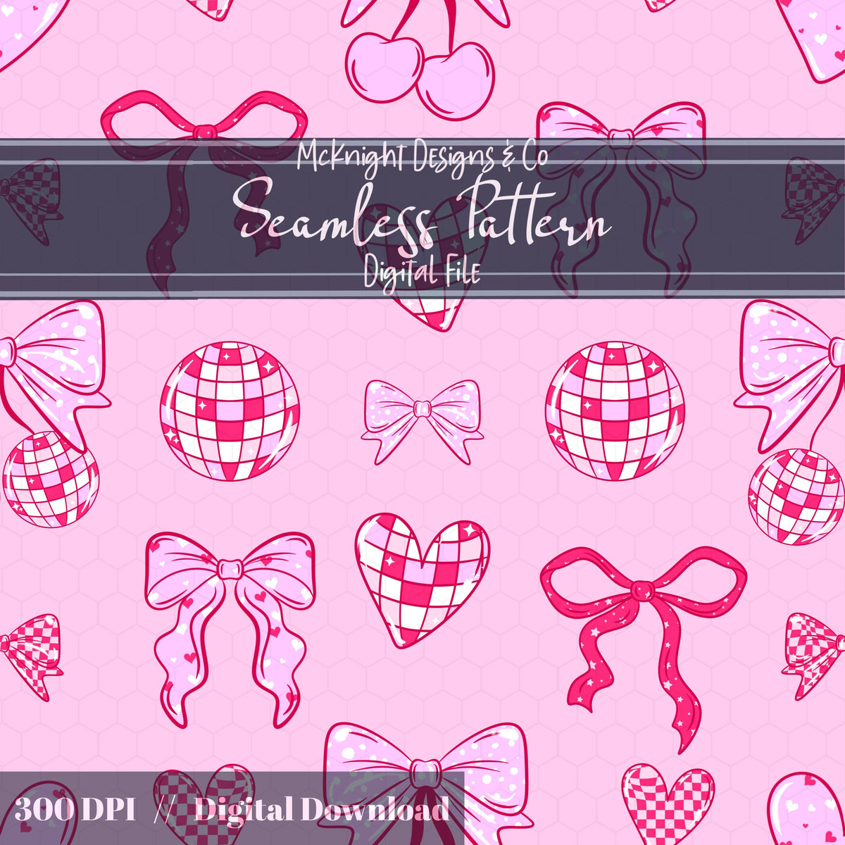 Disco Coquette Valentine Seamless Pattern | Bows Hearts Cherries Repeat | Hand Drawn Digital Design McKnight Designs & Co Seamless Pattern File