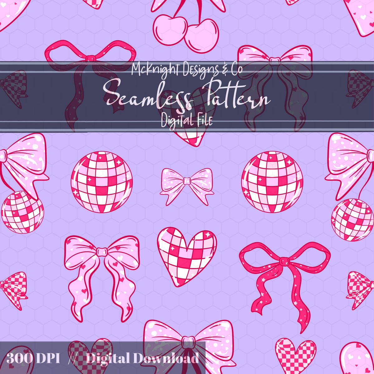 Disco Coquette Valentine Seamless Pattern | Bows Hearts Cherries Repeat | Hand Drawn Digital Design McKnight Designs & Co Seamless Pattern File