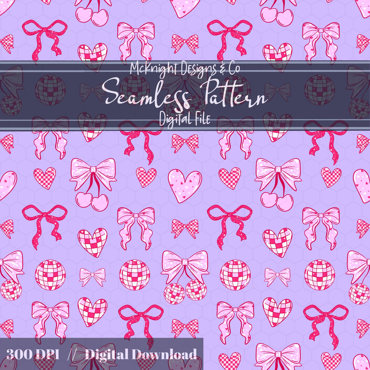 Disco Coquette Valentine Seamless Pattern | Bows Hearts Cherries Repeat | Hand Drawn Digital Design McKnight Designs & Co Seamless Pattern File