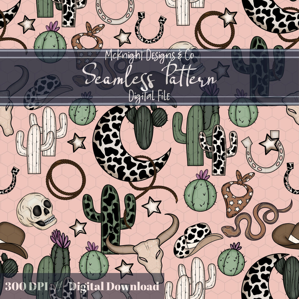 Western Cowgirl Seamless Pattern – Cactus, Cow Skulls, Hats, Snakes, Moons McKnight Designs & Co Seamless Pattern File