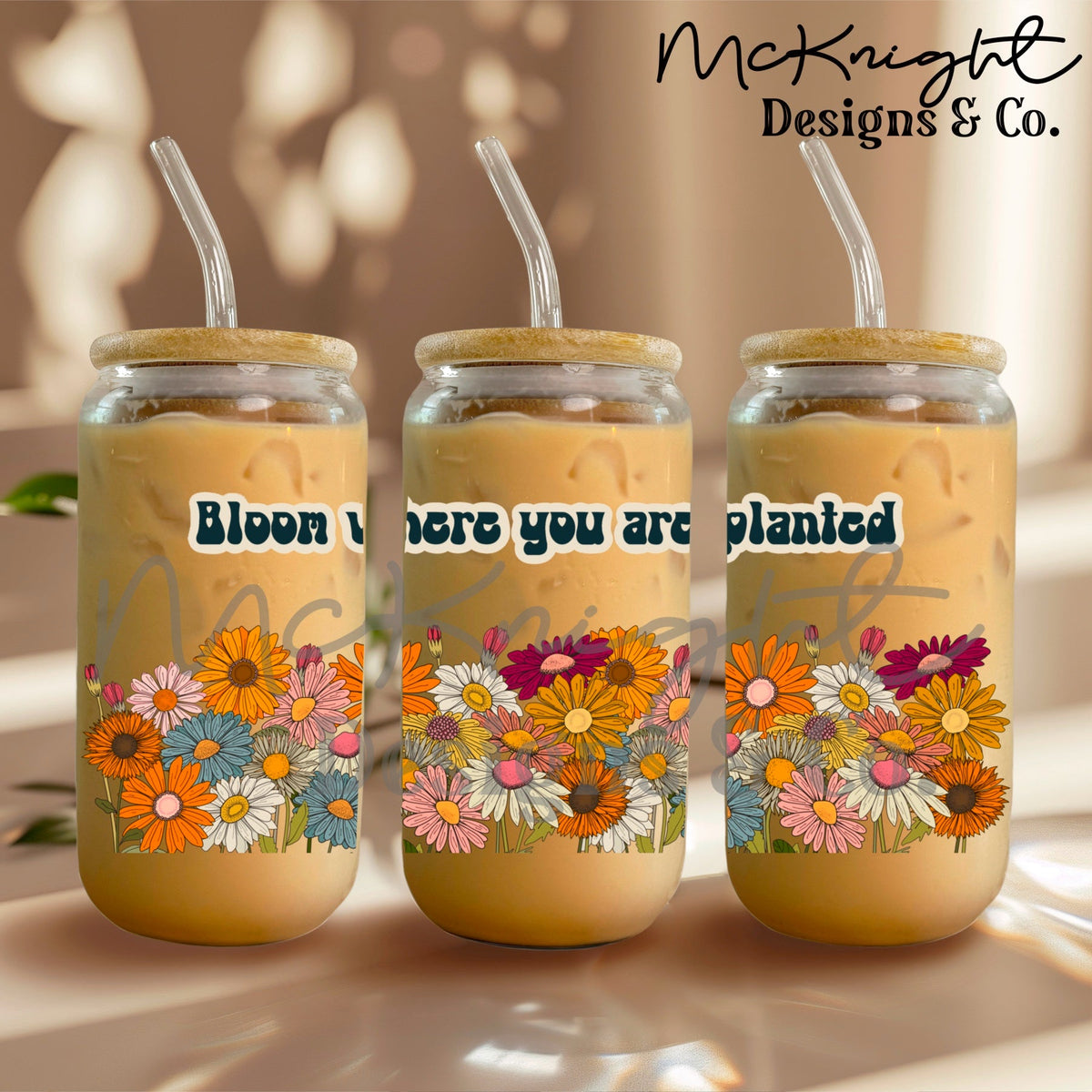 Can Wrap Digital Design - Bloom Where You Are Planted - McKnight Designs & Co