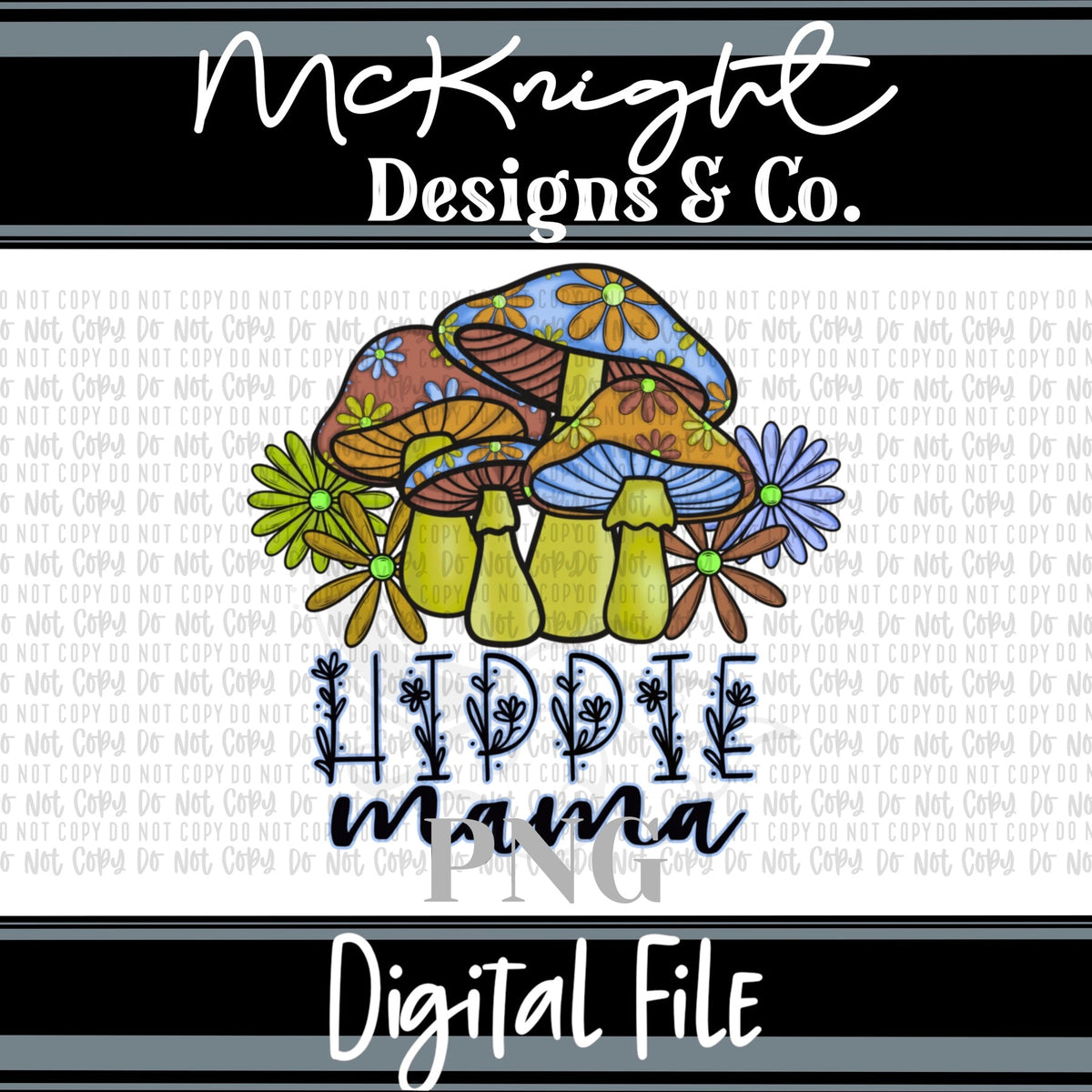 Digital PNG Design - Hippie Mama - McKnight Designs & Co