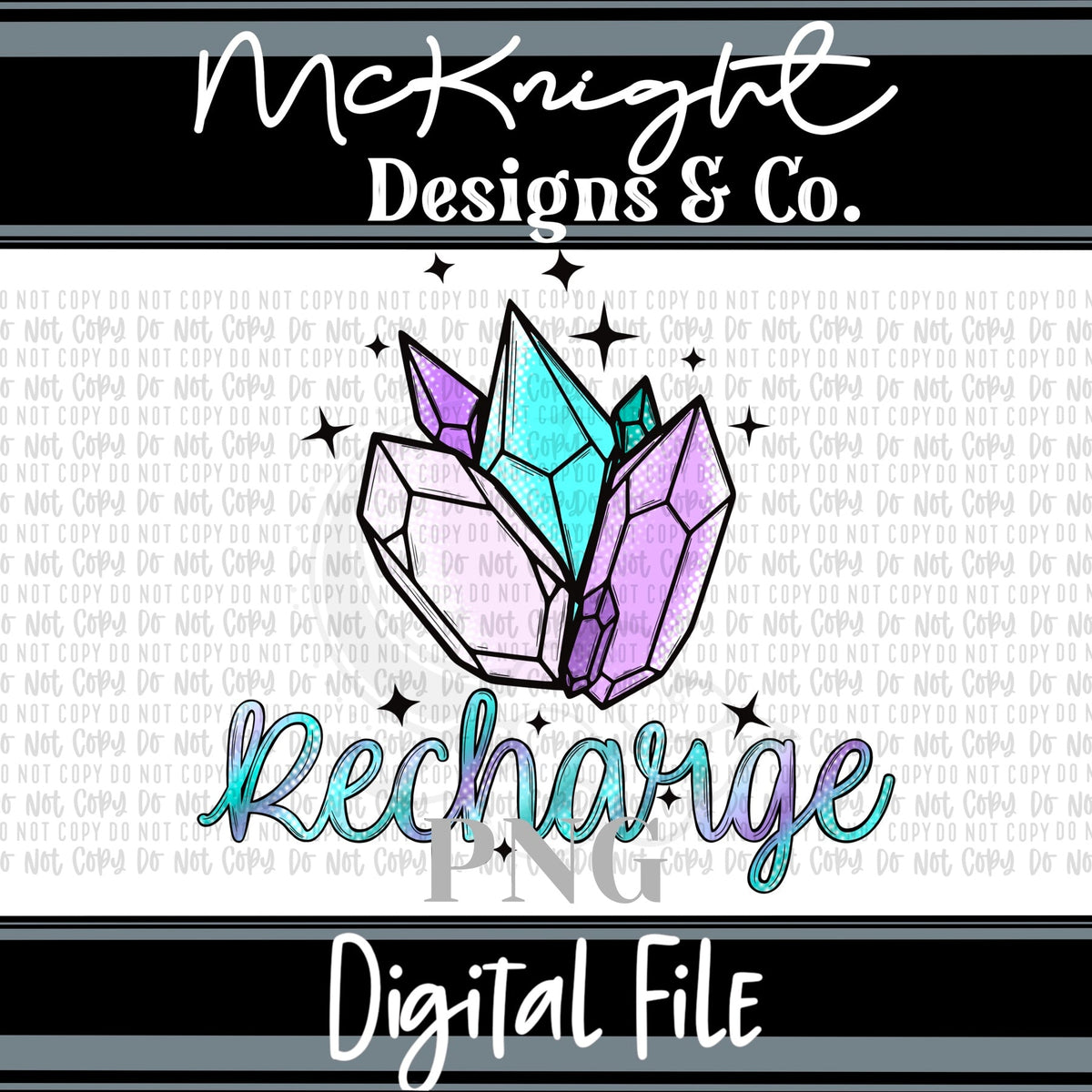 Digital PNG Design - Recharge - Crystals - McKnight Designs & Co