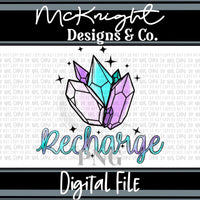 Digital PNG Design - Recharge - Crystals - McKnight Designs & Co