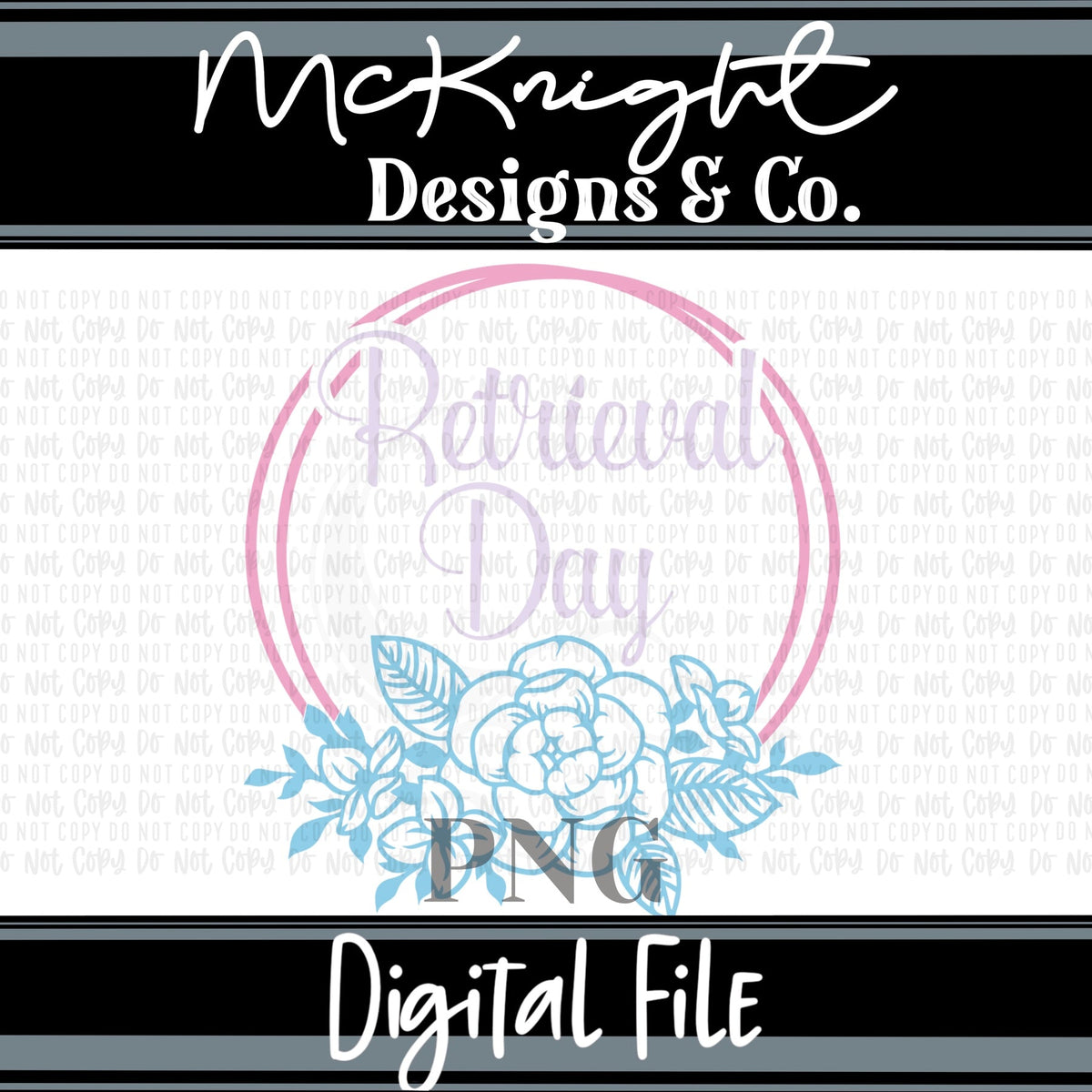 Digital PNG Design - Retrieval Day - McKnight Designs & Co