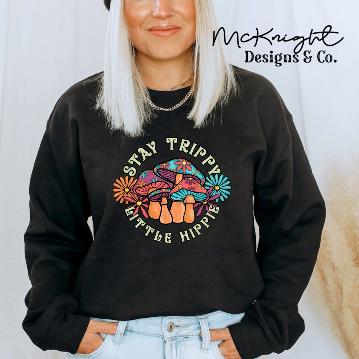 Digital PNG Design - Stay Trippy Little Hippie - McKnight Designs & Co