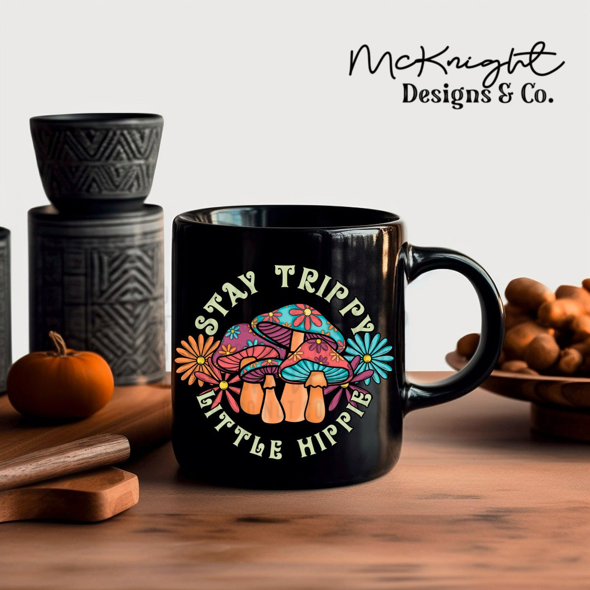 Digital PNG Design - Stay Trippy Little Hippie - McKnight Designs & Co