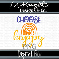 Digital PNG SVG Design - Choose Happy - McKnight Designs & Co