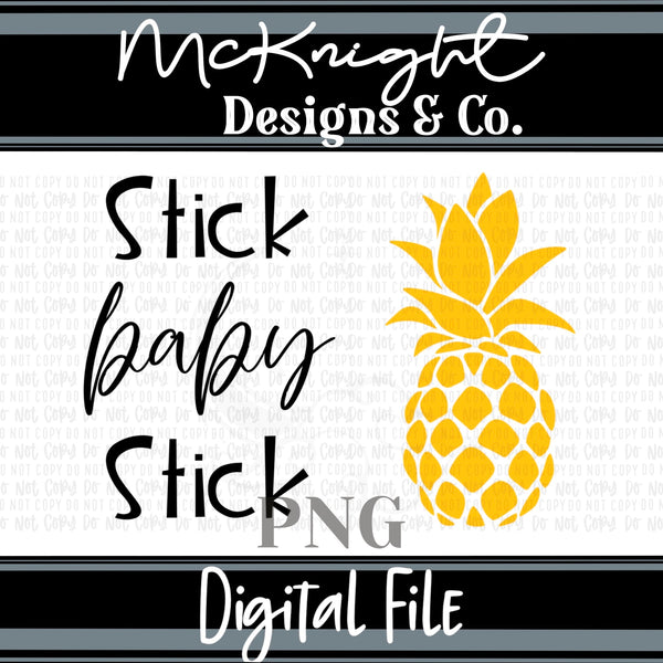 Digital PNG SVG Design - IVF/IUI - Stick Baby Stick! - McKnight Designs & Co