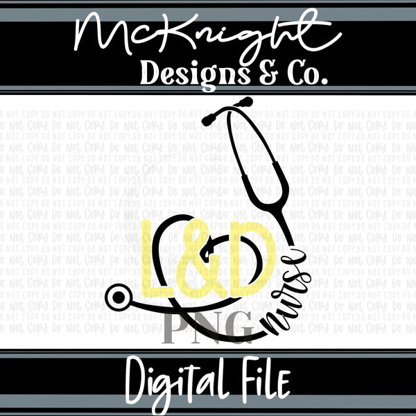 Digital PNG SVG Design - Nurse - Labor & Delivery - McKnight Designs & Co