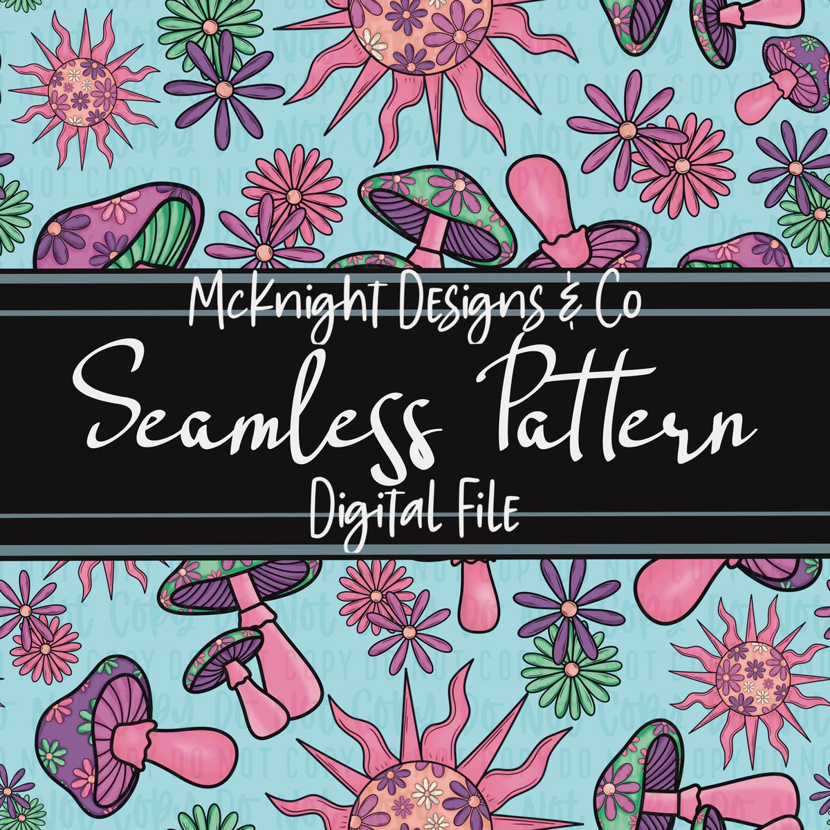 Seamless Pattern Digital Design - Mushrooms, Sun & Flowers - Stay Trippy, Little Hippie v3 - McKnight Designs & Co