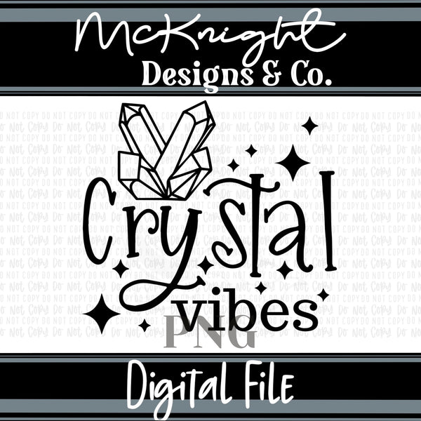 Single Color Digital Design - Crystal Vibes - McKnight Designs & Co