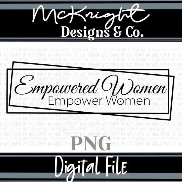 Single Color Digital Design - Empowered Women - McKnight Designs & Co