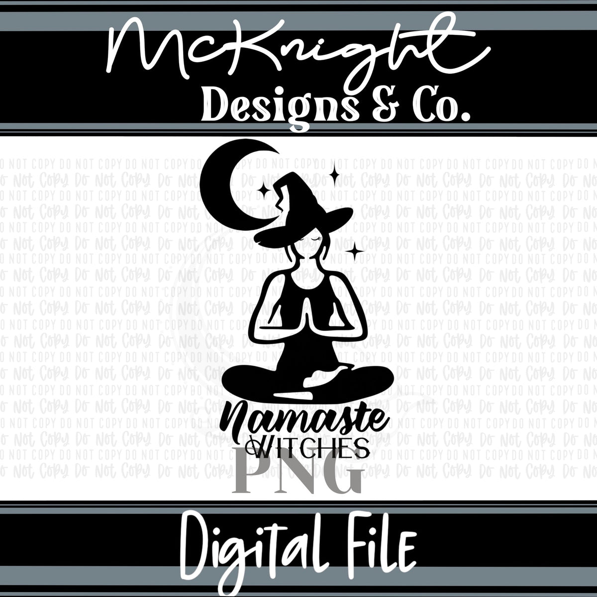 Single Color Digital Design - Namaste Witches - McKnight Designs & Co