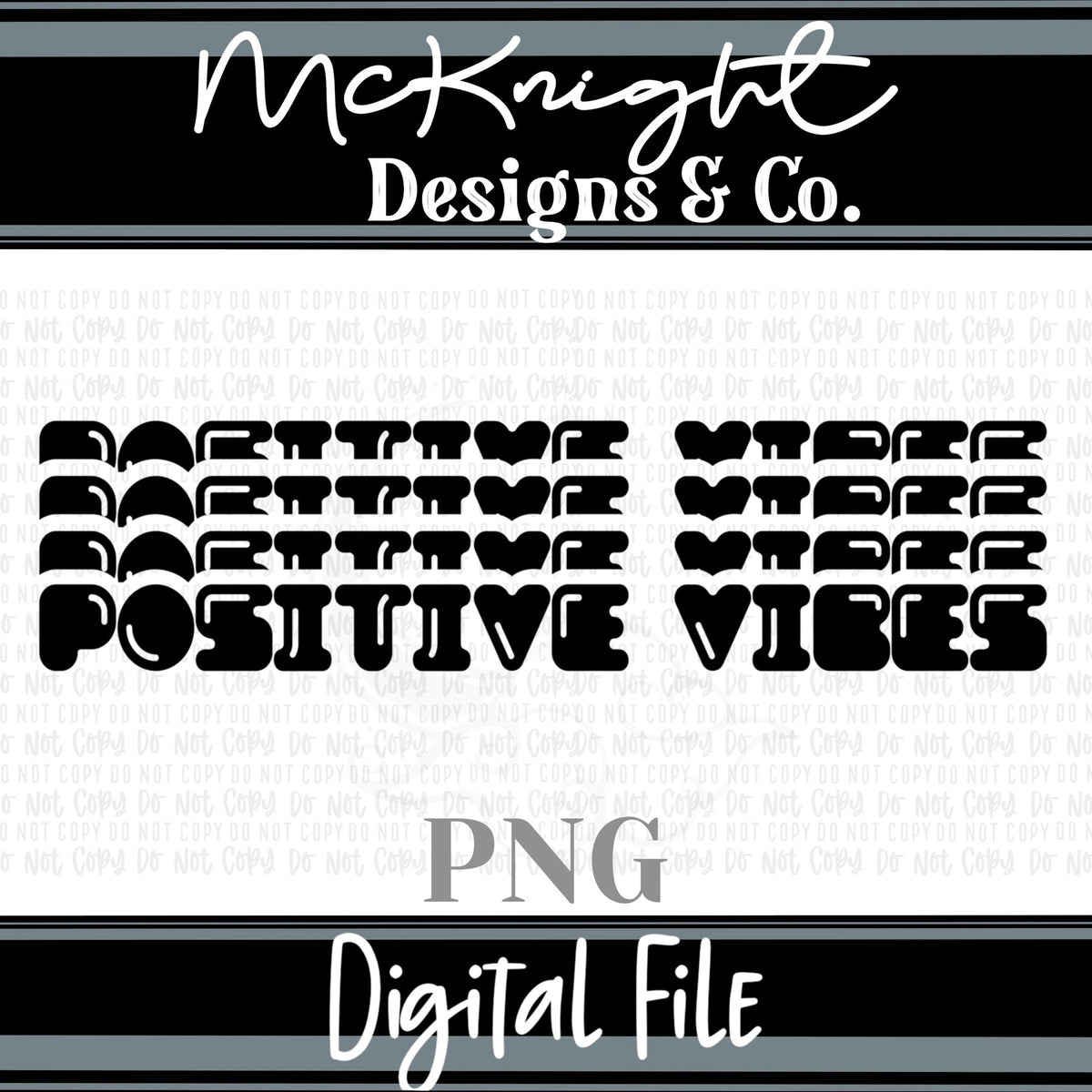 Single Color Digital Design - Positive Vibes - McKnight Designs & Co