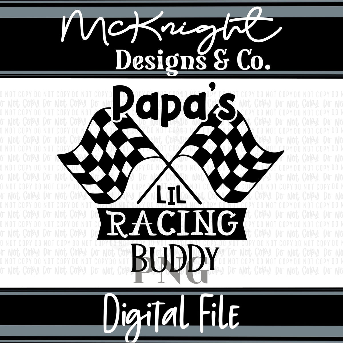 Single Color Digital Design - Sports - Daddy’s Racing Buddy - McKnight Designs & Co